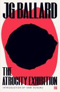 The Atrocity Exhibition di J. G. Ballard edito da HarperCollins Publishers