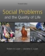 Social Problems and the Quality of Life di Robert H. Lauer, Jeanette C. Lauer edito da MCGRAW HILL BOOK CO