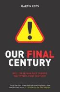 Our Final Century di Martin Rees edito da Cornerstone
