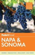 Fodor's Napa & Sonoma di Fodor's edito da Random House Usa Inc