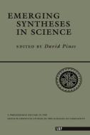 Emerging Syntheses In Science di David Pines edito da CRC Press