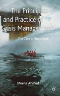 Ahmed, M: Principles and Practice of Crisis Management di Meena Ahmed edito da Palgrave Macmillan