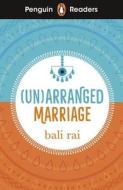 Penguin Readers Level 5: (Un)arranged Marriage (ELT Graded Reader) di Bali Rai edito da Penguin Books Ltd (UK)