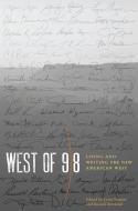 West of 98 edito da University of Texas Press