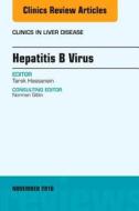 Hepatitis B Virus, An Issue of Clinics in Liver Disease di Tarek I. Hassanein edito da Elsevier - Health Sciences Division