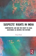 Suspects' Rights In India di Prejal Shah edito da Taylor & Francis Ltd