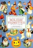 381 Old-fashioned Holiday Vignettes In Full Color edito da Dover Publications Inc.