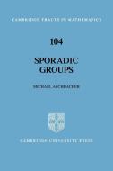 Sporadic Groups di Michael Aschbacher edito da Cambridge University Press
