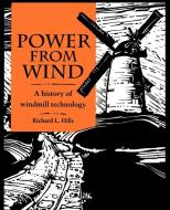 Power from Wind di Richard L. Hills edito da Cambridge University Press