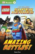 Lego DC Comics Super Heroes: Amazing Battles! di Rosie Peet edito da TURTLEBACK BOOKS