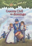 Guerra Civil En Domingo (Civil War on Sunday) di Mary Pope Osborne edito da TURTLEBACK BOOKS