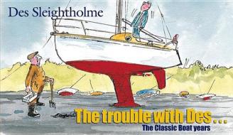The Trouble with Des di Des Sleightholme edito da Bloomsbury Publishing PLC