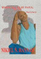 When All Else Fails, We Cry di Nikiel N. Hannah edito da AUTHORHOUSE