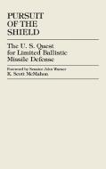 Pursuit of the Shield di K. Scott McMahon, Scott K. McMahon edito da University Press of America