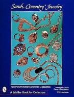 Sarah Coventry Jewelry: An Unauthorized Guide for Collectors di Monica Lynn Clements edito da Schiffer Publishing Ltd