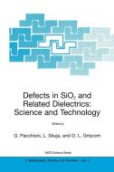 Defects in SiO2 and Related Dielectrics: Science and Technology edito da Springer Netherlands