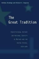 Great Tradition di Anthony Brundage, Richard A. Cosgrove edito da Stanford University Press