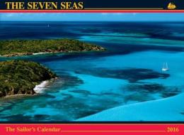 The Seven Seas Calendar: The Sailor's Calendar di Ferenc Mate edito da Albatross Publishers