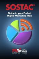 SOSTAC (r) Guide to your Perfect Digital Marketing Plan 2019 di Pr Smith edito da LIGHTNING SOURCE INC
