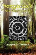 Sorgitzak: Old Forest Craft di Veronica Cummer edito da PENDRAIG PUB