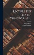 Lecture Des Textes Cunéiformes... di Firmin-Didot (Firma) edito da LEGARE STREET PR