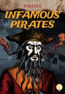 Infamous Pirates di Kenny Abdo edito da FLY