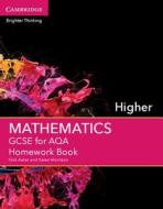 GCSE Mathematics for Aqa Higher Homework Book di Nick Asker, Karen Morrison edito da CAMBRIDGE