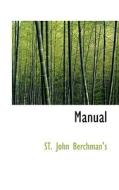 Manual di St John Berchman's edito da Bibliolife