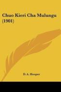 Chuo Kieri Cha Mulungu (1901) di D. A. Hooper edito da Kessinger Publishing