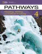 Pathways 4: Reading, Writing, & Critical Thinking di Mari Vargo, Laurie Blass edito da CENGAGE LEARNING