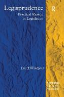 Legisprudence di Luc J. Wintgens edito da Taylor & Francis Ltd