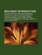 Biologist Introduction di Source Wikipedia edito da Books LLC, Reference Series