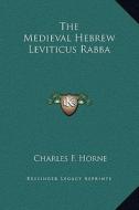 The Medieval Hebrew Leviticus Rabba edito da Kessinger Publishing