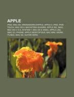 Apple: Ipod, Mac Os, Ordinadors D'apple, di Font Wikipedia edito da Books LLC, Wiki Series