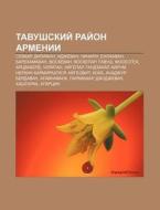 Tavushskii Rai On Armenii: Sevkar, Dili di Istochnik Wikipedia edito da Books LLC, Wiki Series