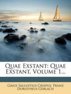Quae Exstant: Quae Exstant, Volume 1... di Gaius Sallustius Crispus edito da Nabu Press