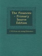 The Finances di J. W] [From Old Catalog] [Schuckers edito da Nabu Press