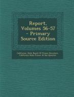 Report, Volumes 56-57 - Primary Source Edition edito da Nabu Press