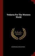 Vedanta for the Western World di Christopher Isherwood edito da CHIZINE PUBN