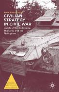 Civilian Strategy in Civil War di S. Barter edito da Palgrave Macmillan US