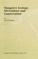Mangrove Ecology, Silviculture and Conservation di Peter Saenger edito da Springer Netherlands
