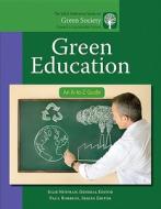 Green Education: An A-To-Z Guide di Julie Newman edito da SAGE PUBN