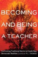 Becoming and Being a Teacher edito da Lang, Peter
