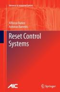 Reset Control Systems di Antonio Barreiro, Alfonso Baños edito da Springer London