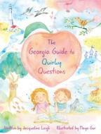 The Georgia Guide to Quirky Questions di Jacqueline Leigh edito da PELICAN PUB CO