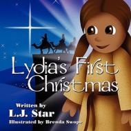 Lydia's First Christma di L. J. Star edito da America Star Books