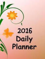 2016 Daily Plannner: Includes 2016 Calendar and Log for Daily Planning di Frances P. Robinson edito da Createspace