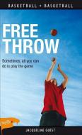 Free Throw di Jacqueline Guest edito da LORIMER CHILDREN & TEENS