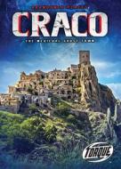 Craco: The Medieval Ghost Town di Lisa Owings edito da TORQUE