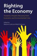 Righting The Economy edito da Agenda Publishing